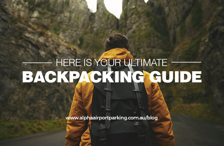 The ultimate backpacker guide | Alpha Airport Parking