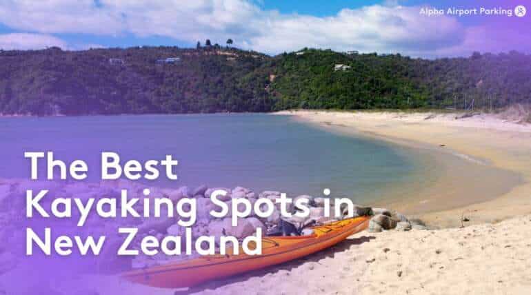 The Best Kayaking Spots in New Zealand - Blog
