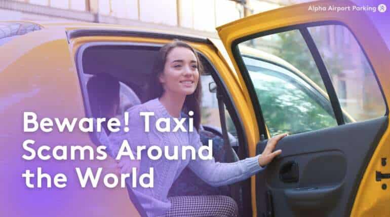 Beware! Taxi Scams Around the World - Blog